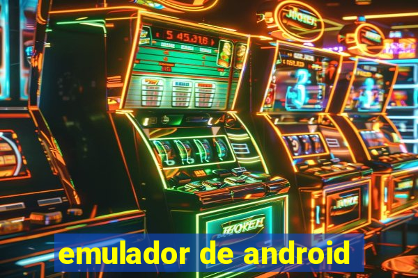 emulador de android